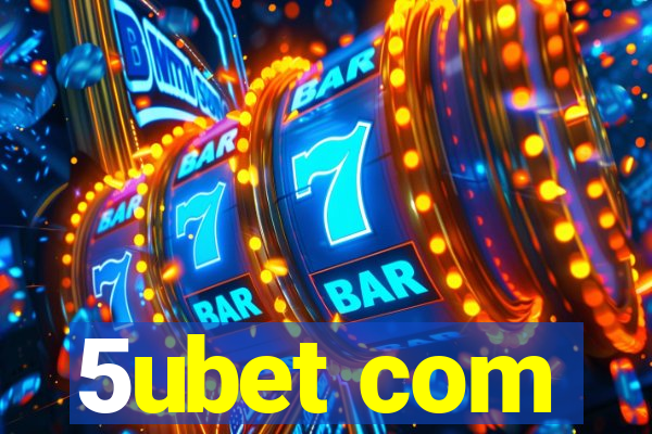 5ubet com